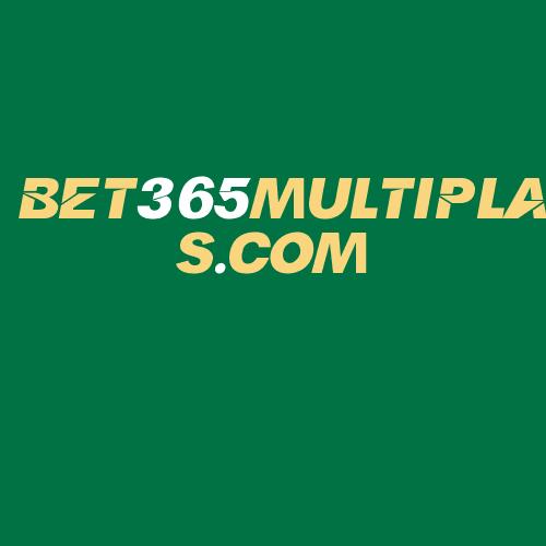 Logo da BET365MULTIPLAS